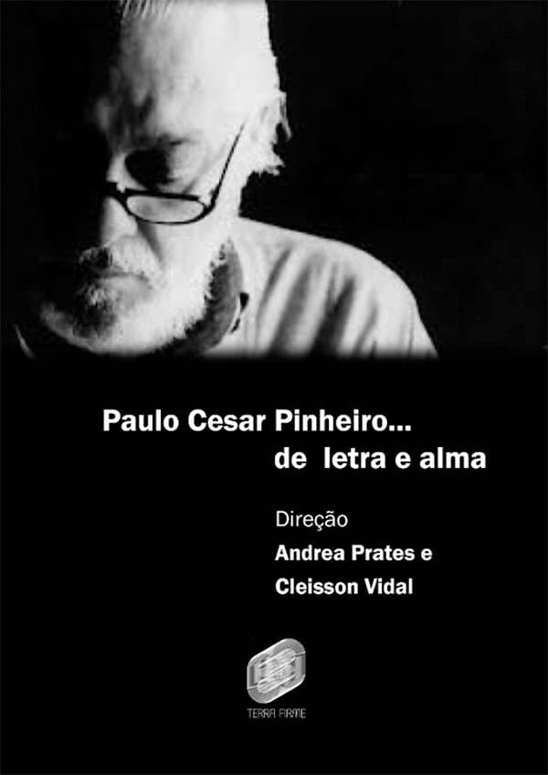 Paulo César Pinheiro - Letra e Alma Crítica Documentário É Tudo Verdade Pôster