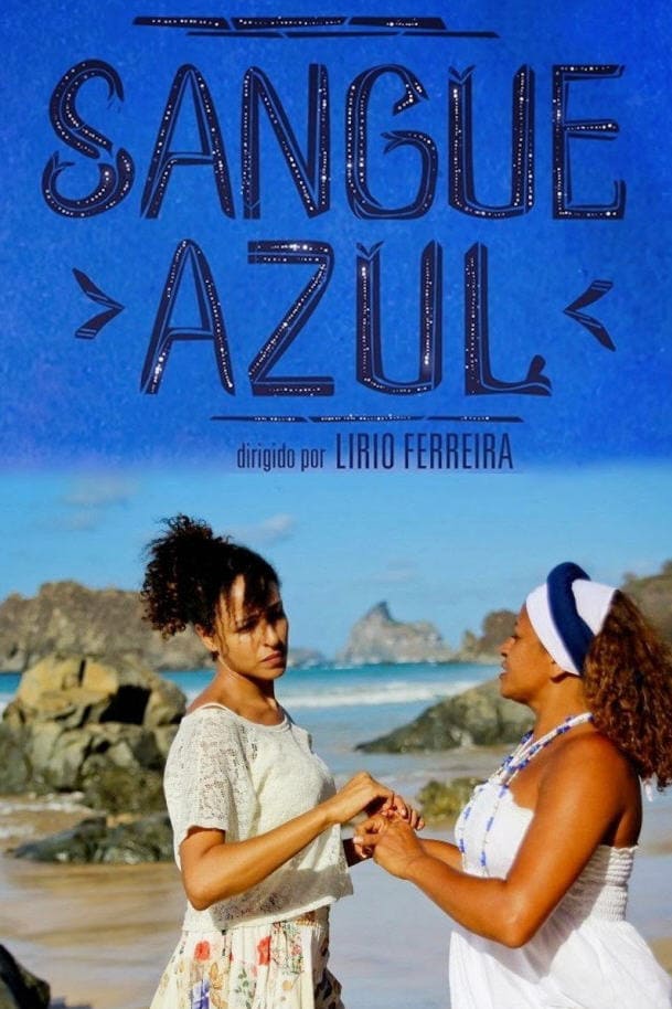 Sangue Azul Filme Brasileiro Cinema Nacional Crítica Lírio Ferreira Pôster